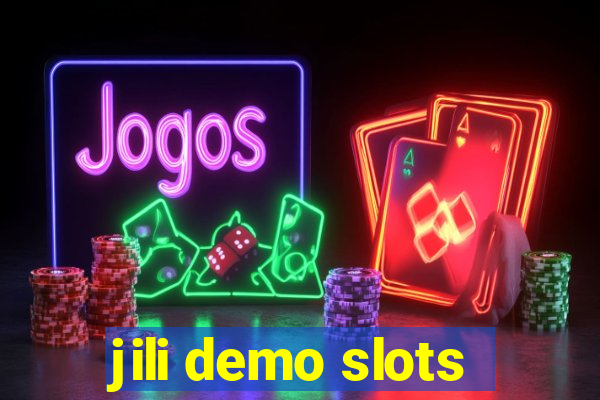 jili demo slots